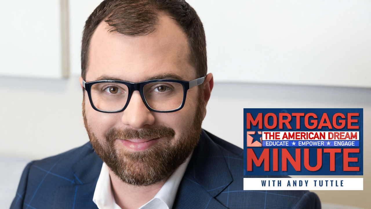 Mortgage Minute with Andy Tuttle, American Dream TV